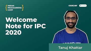 Welcome Note || Indian Programming Camp 2020 || Tanuj Khattar