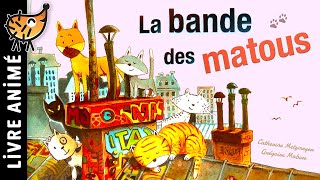 La Bande Des Matous 🐈 Histoire & Conte pour enfant | Un album avec un chat très malin | Aristochats