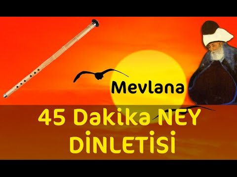 45 Dakika   Sadece Ney Dinletisi  Relax Music  Ney Dinle