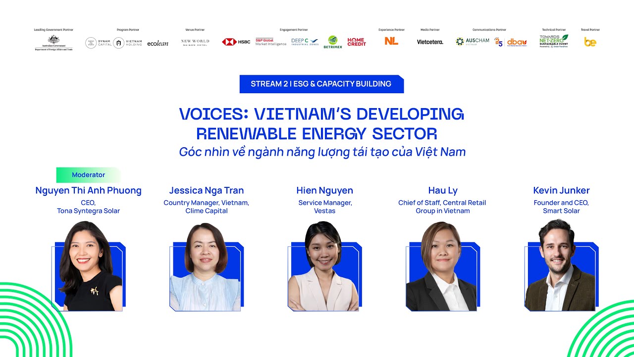 Session 1: Voices Vietnam’s Developing Renewable Energy Sector | Stream 1 - Sector Resilience Session 1: Voices Vietnam’s Developing Renewable Energy Sector | Stream 1 - Sector Resilience