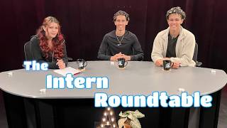 Intern Roundtable featuring Aiden & Nathan Calcano DaSilva