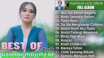 Kumpulan Lagu Terbaik Azizah Maumere 2025 - Plylist Full Album Terpopuler (Video Lirik)