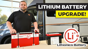 RV Lithium Battery Upgrade | Features & Benefits of Lithionics Batteries