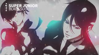 【Nightcore】- Black Suit🎶SUPER JUNIOR