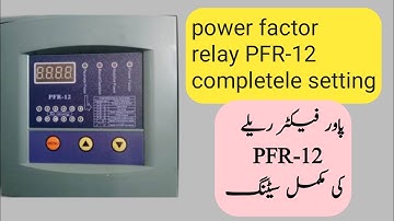 power factor relay setting PFR-12 power factor relay PFR-12 ki mukamal setting Hindi/urdu