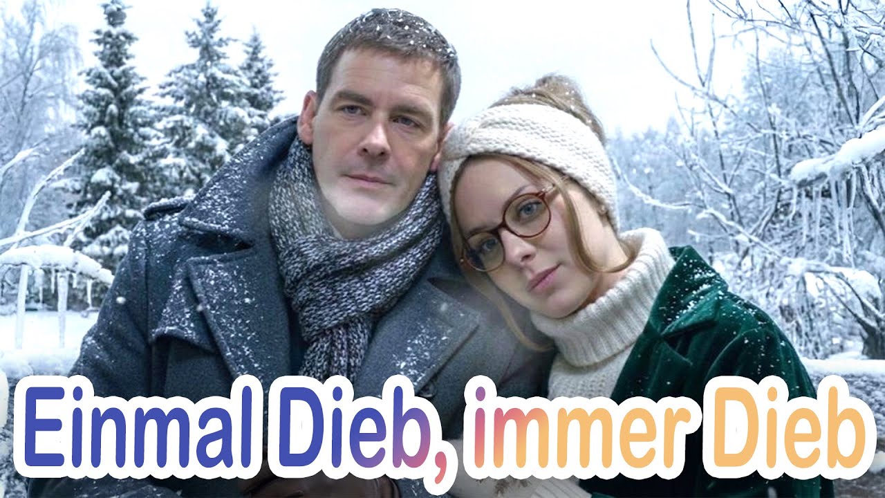 Einmal Dieb, immer Dieb | Liebe Liebesfilm 2026 | Christina Plate, Walter Kreye and Sascha Hehn