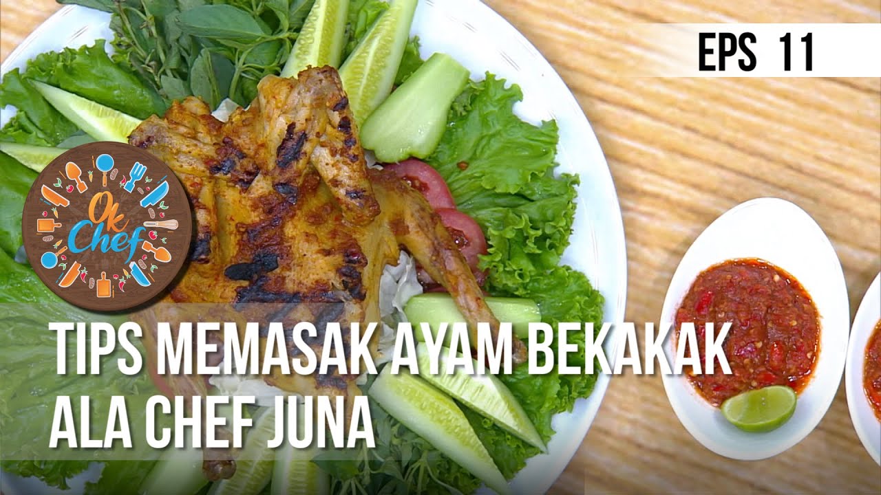 OK CHEF - Tips Memasak Ayam Bekakak Ala Chef Juna