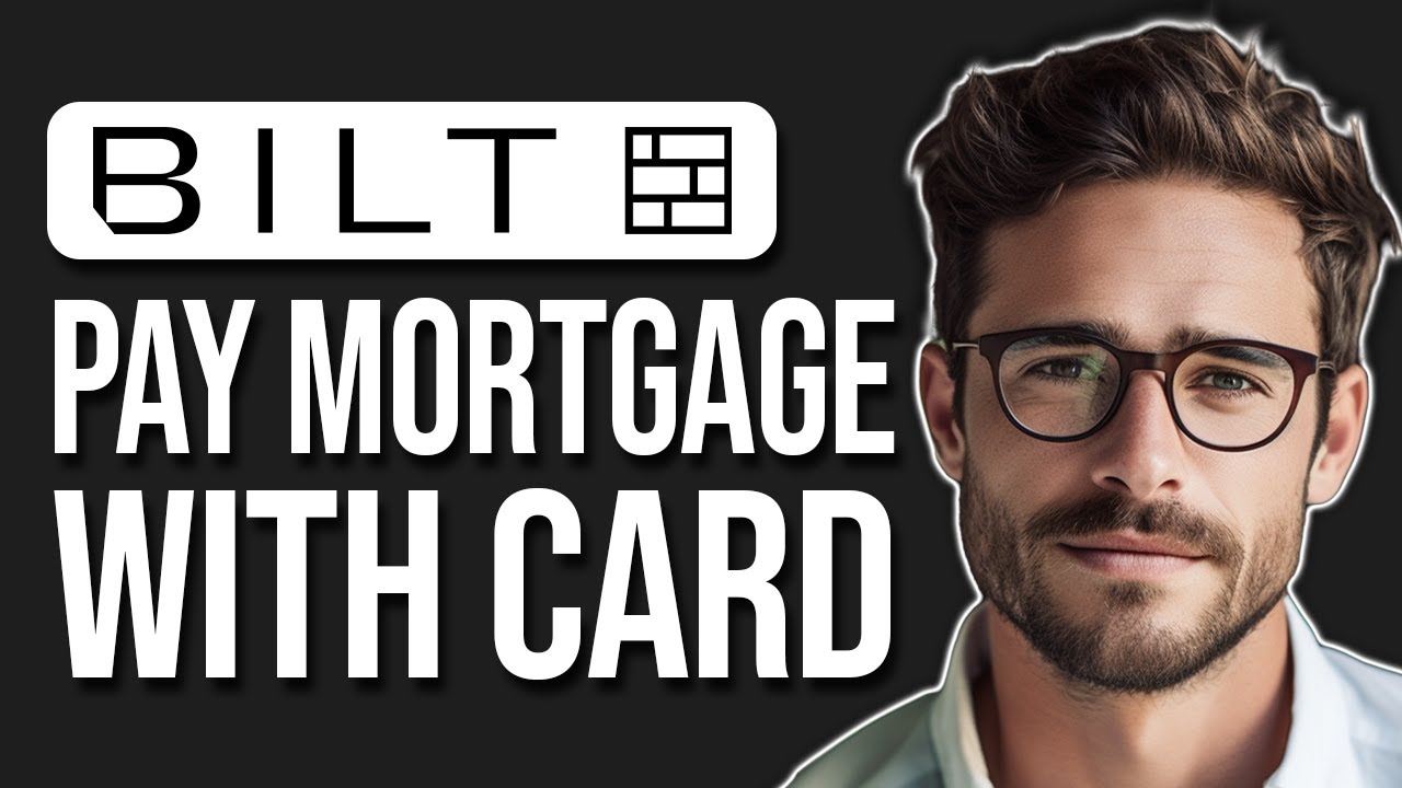 how-to-pay-mortgage-with-bilt-credit-card-2025-youtube