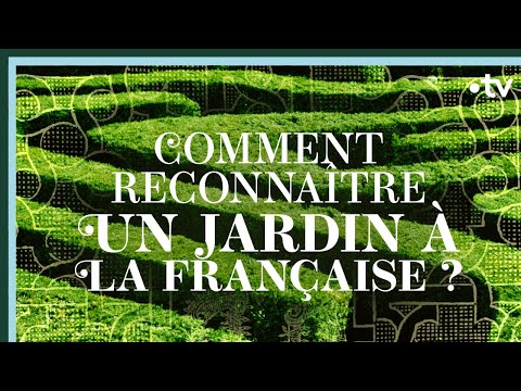 Comment reconnaître un jardin « à la française » ? - Culture Prime