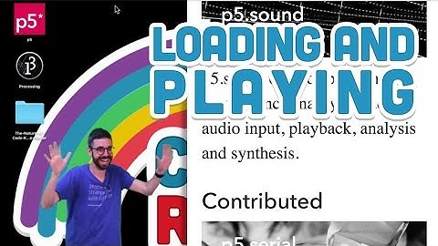 17.1: Loading and Playing - p5.js Sound Tutorial