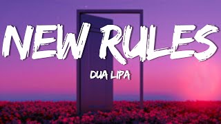 Dua Lipa - New Rules (Lyrics)