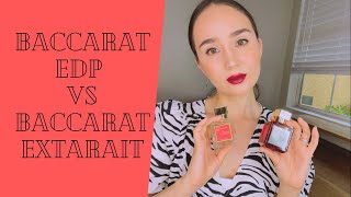 : Baccarat Rouge 540 EDP vs Baccarat Rouge 540 extrait.  4  .