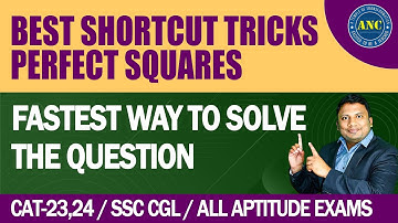 Effective Problem Solving Tips | Perfect Squares, CAT 2024 SSC CGL| Download ANC App@anilnairclasses