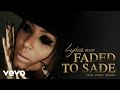Lyrica Anderson - Faded to Sade (Audio) ft. Chris Brown