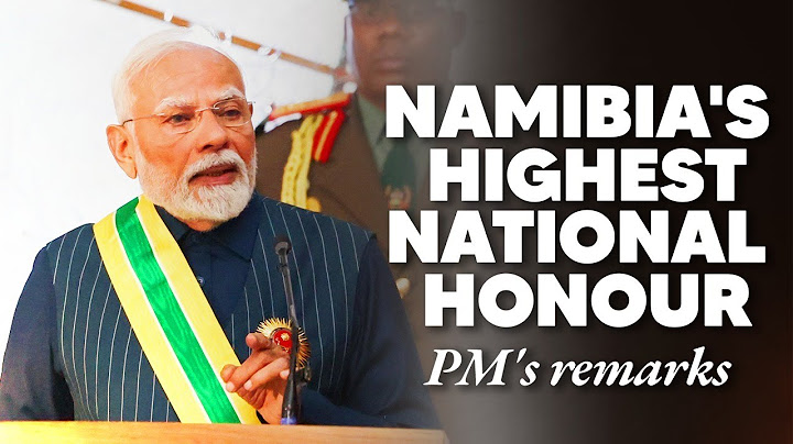 LIVE: PM Modi's remarks during acceptance of Namibia's highest national honour