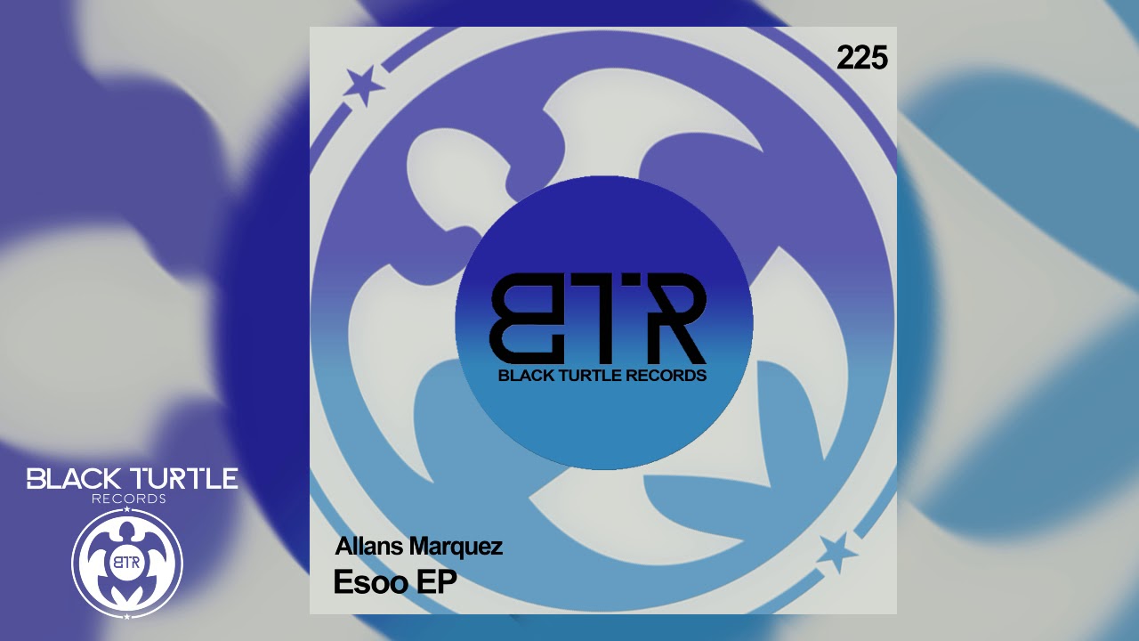 Watch Allans Marquez - Esoo (Original Mix) BTR225 on YouTube Watch Allans Marquez - Esoo (Original Mix) BTR225 on YouTube