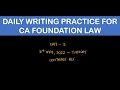 CA FOUNDATION- LAW WRITING PRACTICE - DAY 3 - 3RD MAY 2022 #CA #FOUNDATION #LAW #CASESTUDIES #ANSWER