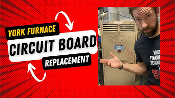York Furnace Repair - Circuit Board Replacement
