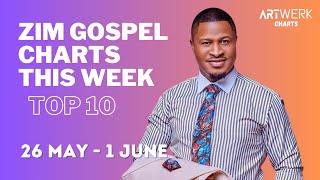 Zim Gospel Charts: Top 10 Zim Gospel Songs This Week (26 May - 1 June 2024)