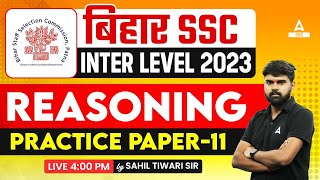 Bihar SSC Inter Level Class 2023 | BSSC Inter Level Reasoning Class by Sahil Sir Practice Paper- 11