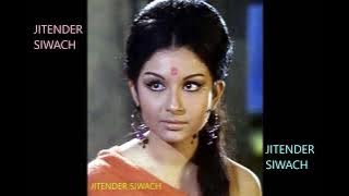 DUNIYA MEN AISA KAHAN SABKA NASEEB HAI- LATA -FILM- DEVAR(1966)HAPPY BIRTHDAY TO SHARMILA TAGORE JI