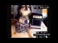 Phil X & The Drills - Swatted Fly (Reprise)