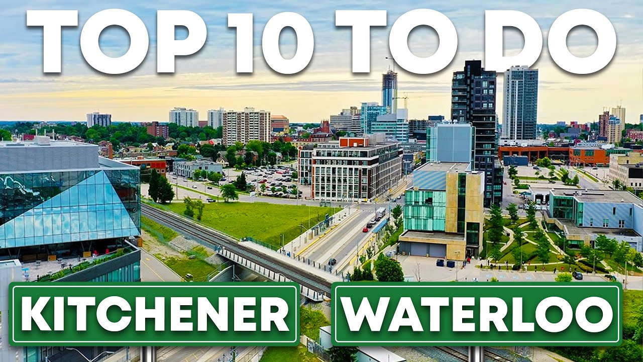 Top 10 Things to Do in Kitchener Waterloo, Ontario | INSIDER GUIDE