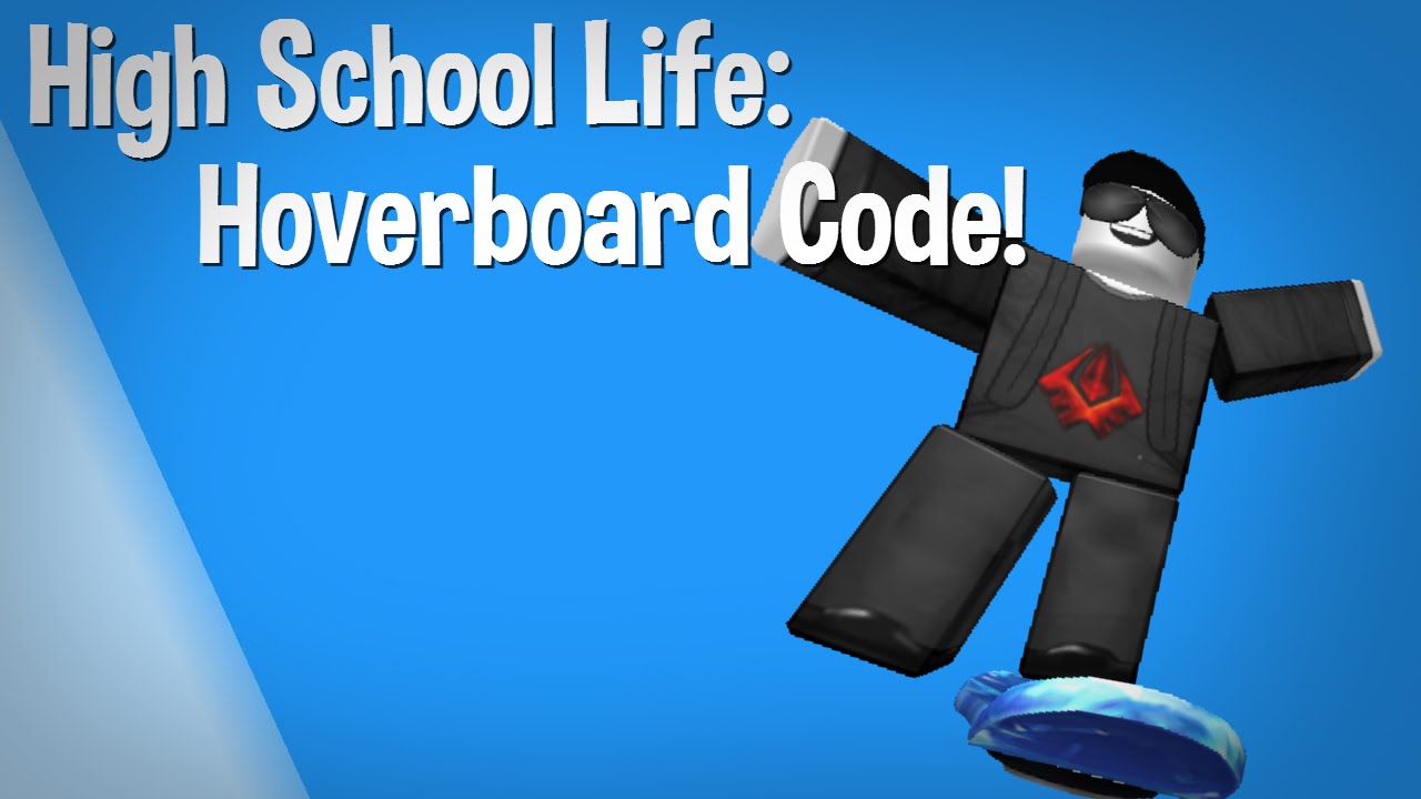 Roblox High School Life How To Get The Hoverboard Gear