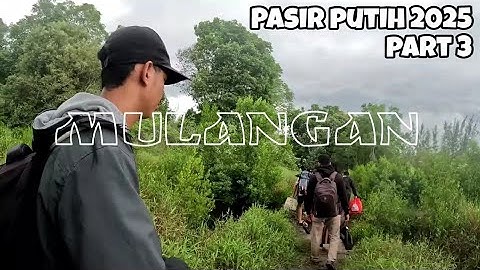 Mendian - Mulang - Tidur 🏕️ - CAMP PP Part 3 (2025)