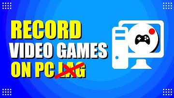 How To Record Video Games On PC Without Lag (Best Methods)