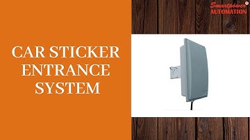 UHF Car Sticker entrance system - Space Town