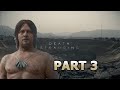 DEATH STRANDING Gameplay Part 3 - Full Game walkthrough