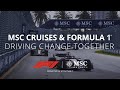 MSC Cruises &amp; Formula 1 - Driving change together