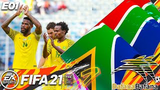 BAFANA BAFANA SQUAD SELECTION|SOUTH AFRICAN 2022 QATAR FIFA WORLD CUP|FIFA 21  S01EP01|