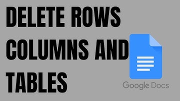 How to Delete Rows, Columns, and Tables in Google Docs