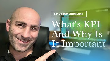 What Is KPI And Why Measuring KPI Key Performance Indicators Is Important | Top 5 KPI To Be Aware Of
