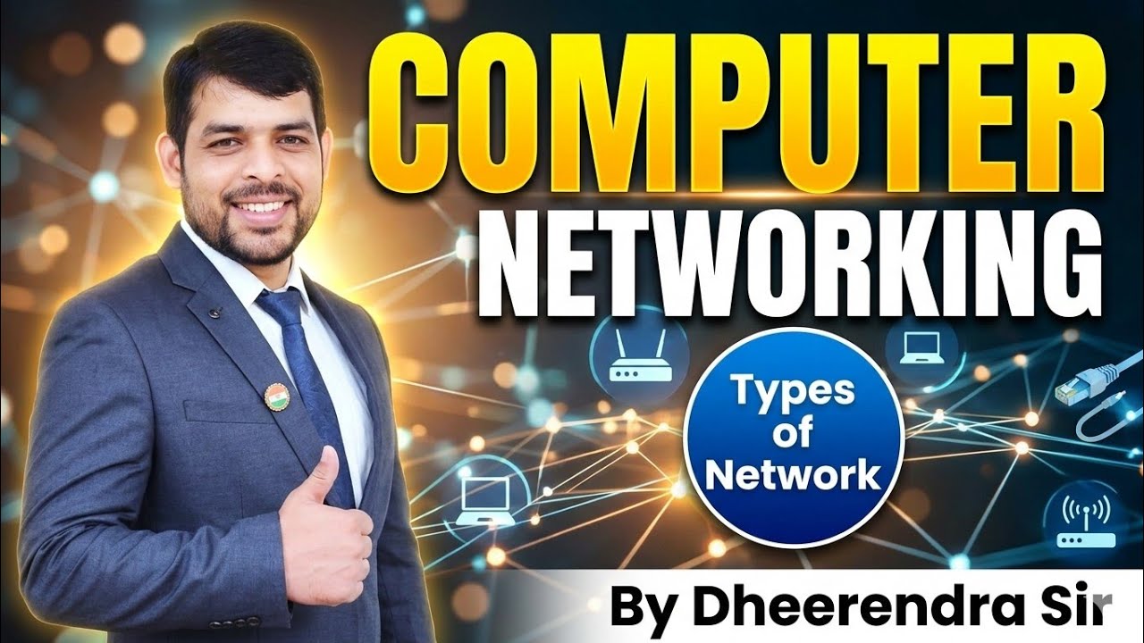 Computer Networking Theory Class | Types of Network LAN,  MAN, WAN,  PAN By Dheerendra Sir