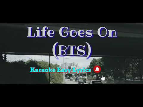 Life Goes On Karaoke Easy Lyrics