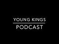 Young Kings Podcast | Common Sense.