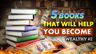 5 Books That Will Help You Become Wealthy