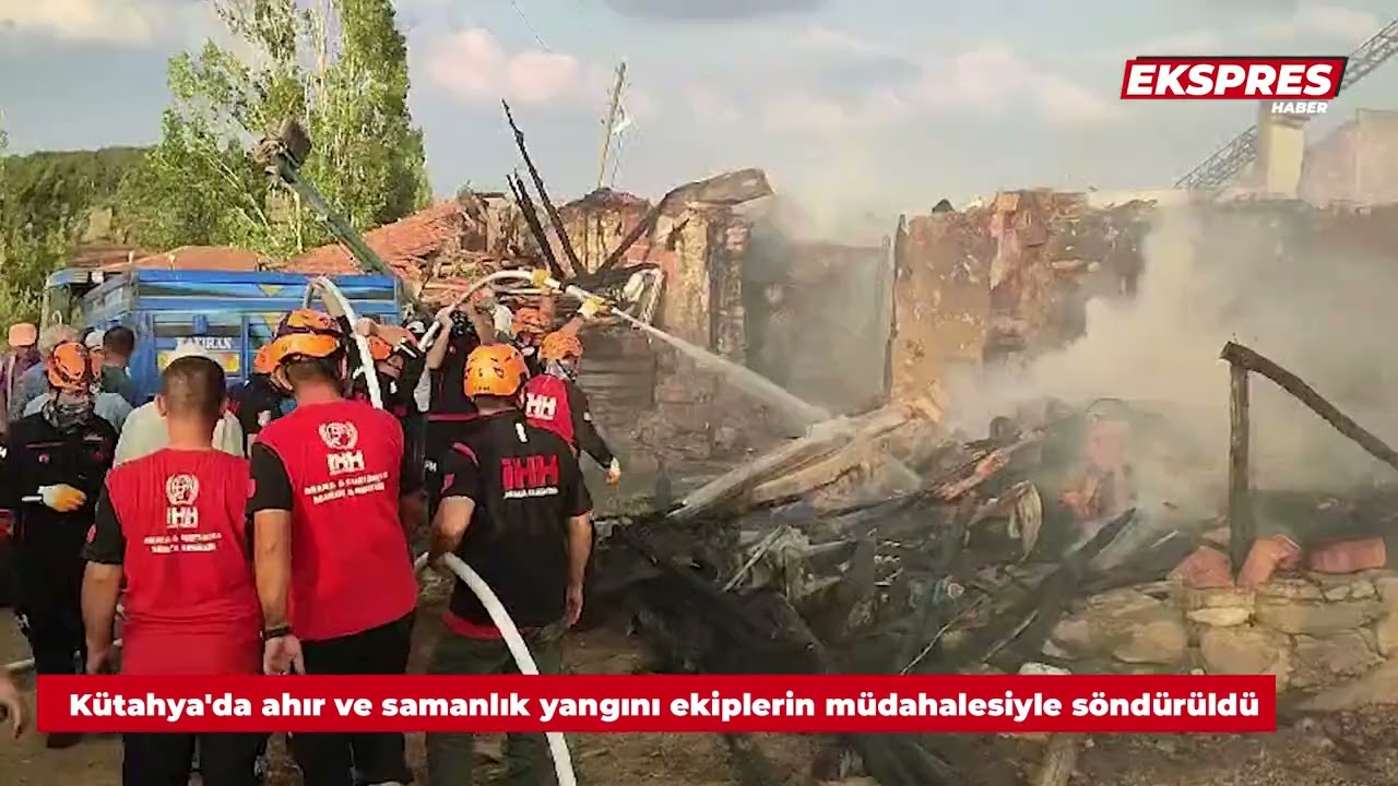 Kütahya'da ahır ve samanlık yangını ekiplerin müdahalesiyle söndürüldü