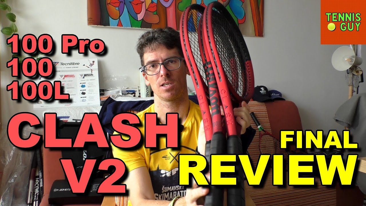 Wilson CLASH V2 100 Pro / 100 / 100L - Final Review | Tennis Guy