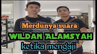Masya Allah!!!! Merdunya Wildan Alamsyah melantunkan ayat suci Alquran...