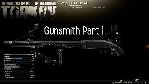 Gunsmith Part 1 - Mechanics Tasks - Escape from Tarkov 12.4 (Updated)