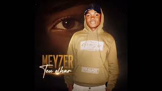 Meyzer _teu olhar _pro by nova vibe mp3