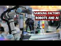 Samsung galaxy factory tour 2023  how samsung manufacture their phone with ai and robots