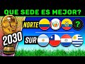 MUNDIAL 2030 ¿Que SEDE de SUDAMERICA es mejor? Perú, Colombia Ecuador o la del CONO SUR?