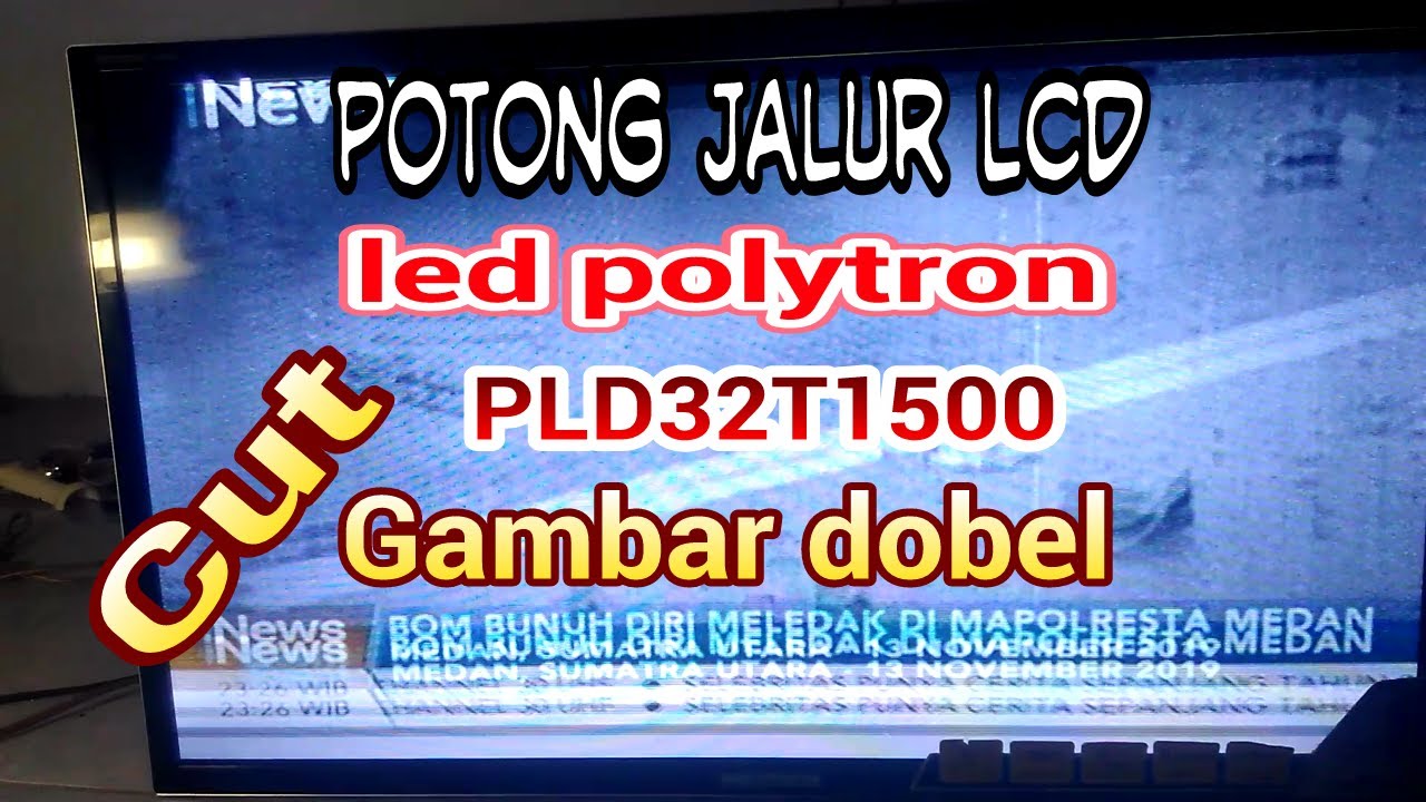 CARA MENGATASI TV LED POLYTRON GAMBAR DOBEL DISERTAI WARNA BERUBAH UBAH