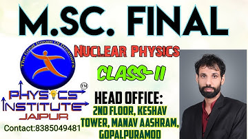 Nuclear phy. lecture 2 M.Sc. (final) New Session 2022-2023