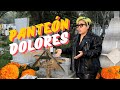 Me perdí en el PANTEÓN DOLORES 😰 // Día de muertos  #lamalacdmx